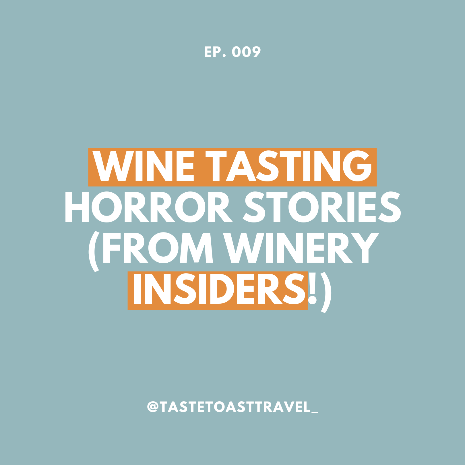 Wine Tasting Horror Stories (from Winery Insiders!) by Taste Toast Travel