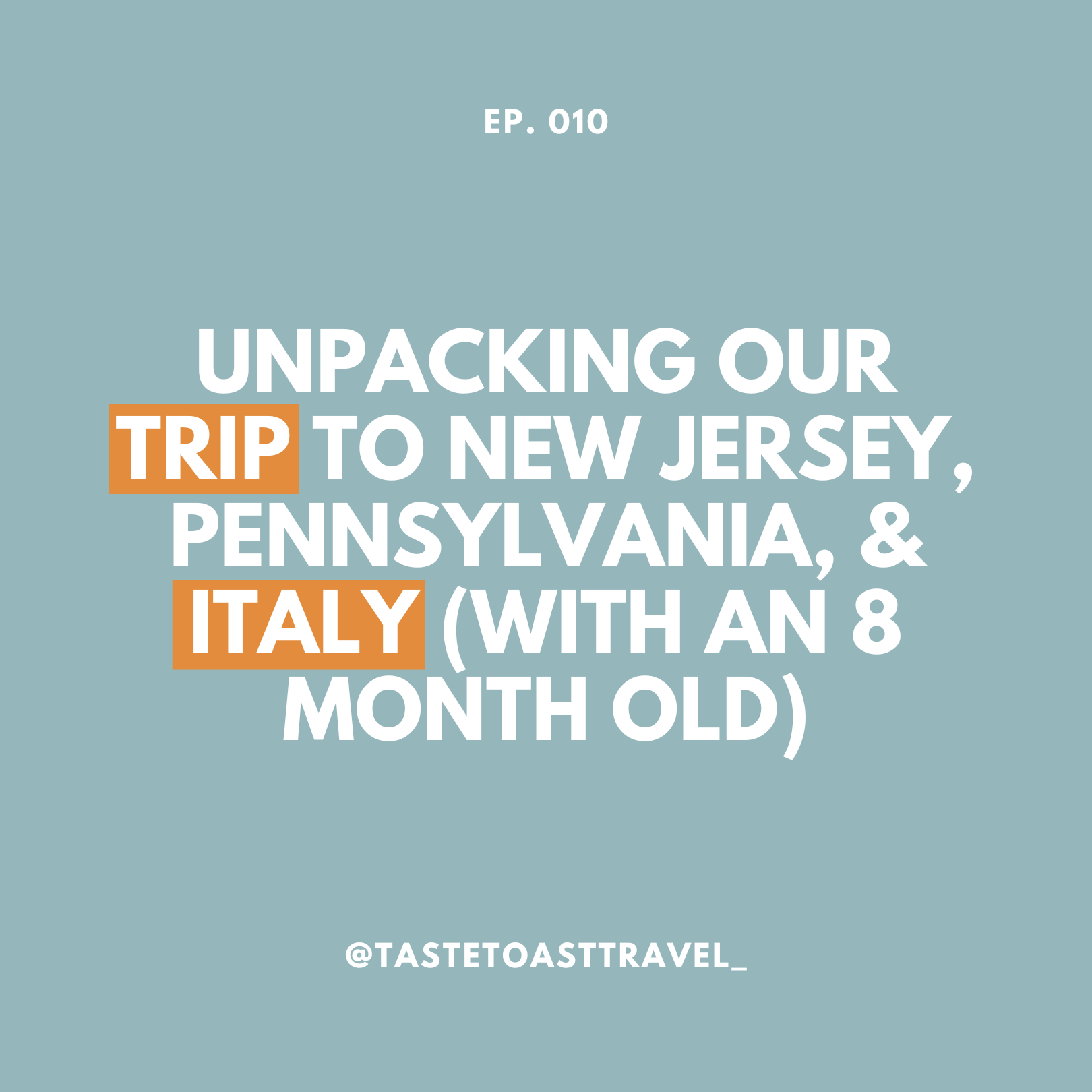 Unpacking Our Trip to New Jersey, Pennsylvania, & Italy (with an 8 month old) by Taste Toast Travel