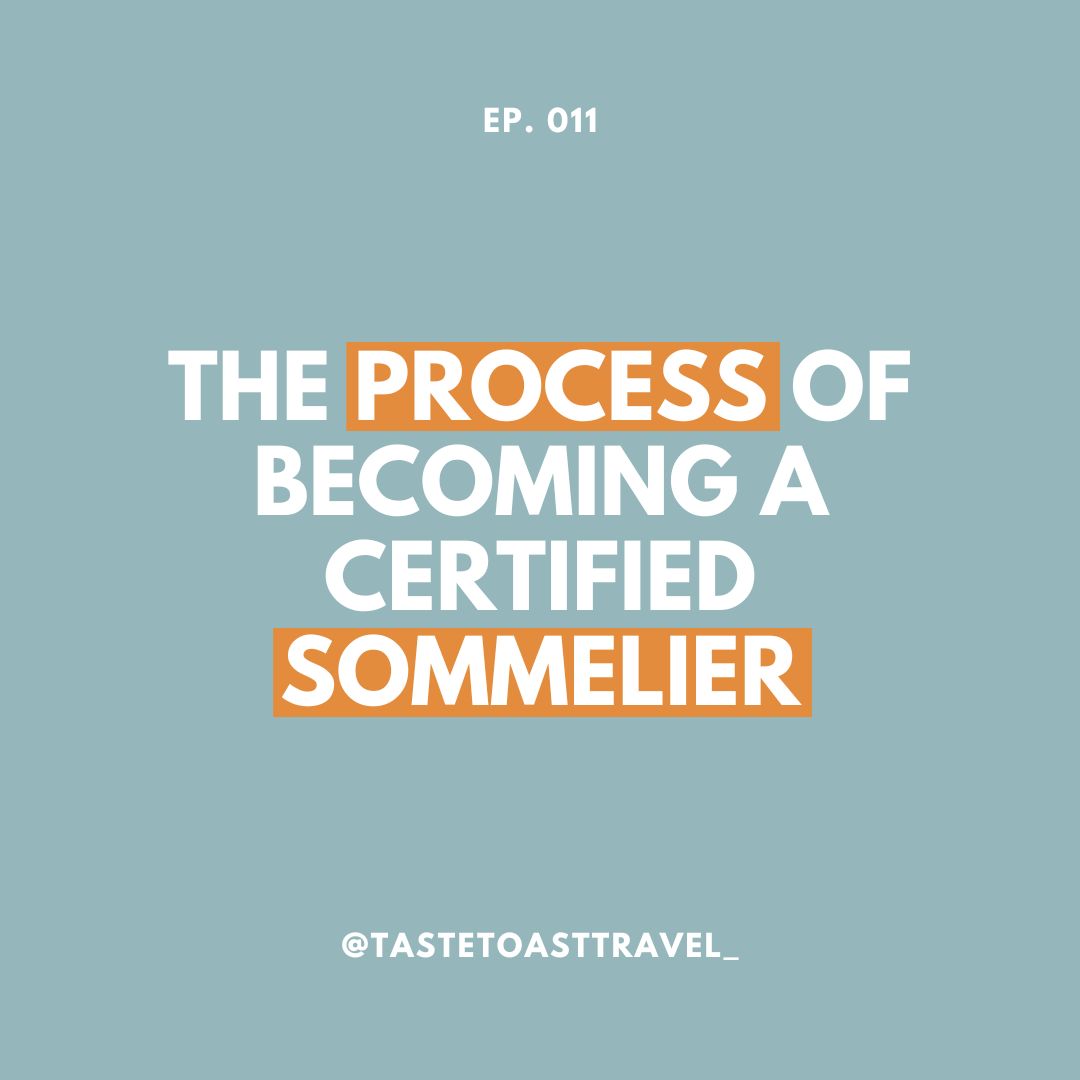 The Process of Becoming a Certified Sommelier by Taste Toast Travel