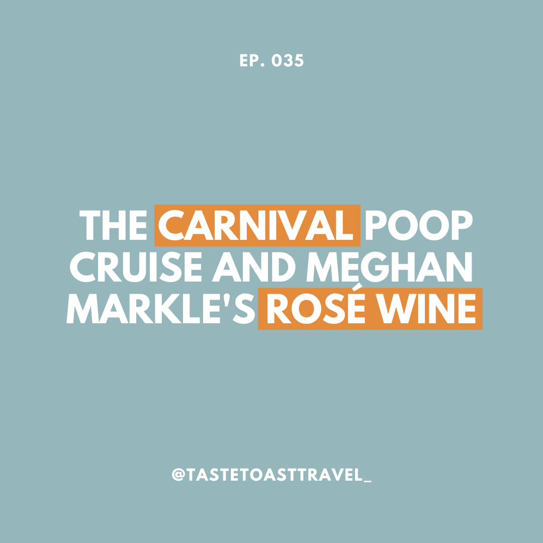 The Carnival Poop Cruise, Meghan Markle's Rosé Wine & No Tax on Tips on Taste Toast Travel